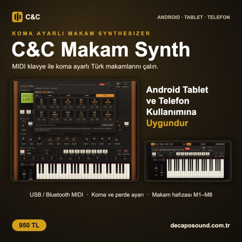 C&C Makam Synth – Android tablet ve telefon kullanımına uygun koma ayarlı makam synthesizer uygulaması