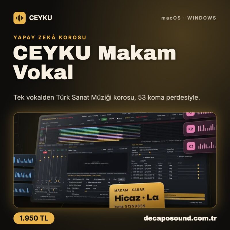 CEYKU Makam Vokal – Tek vokalden Türk Sanat Müziği korosu, 53 koma perdesiyle.